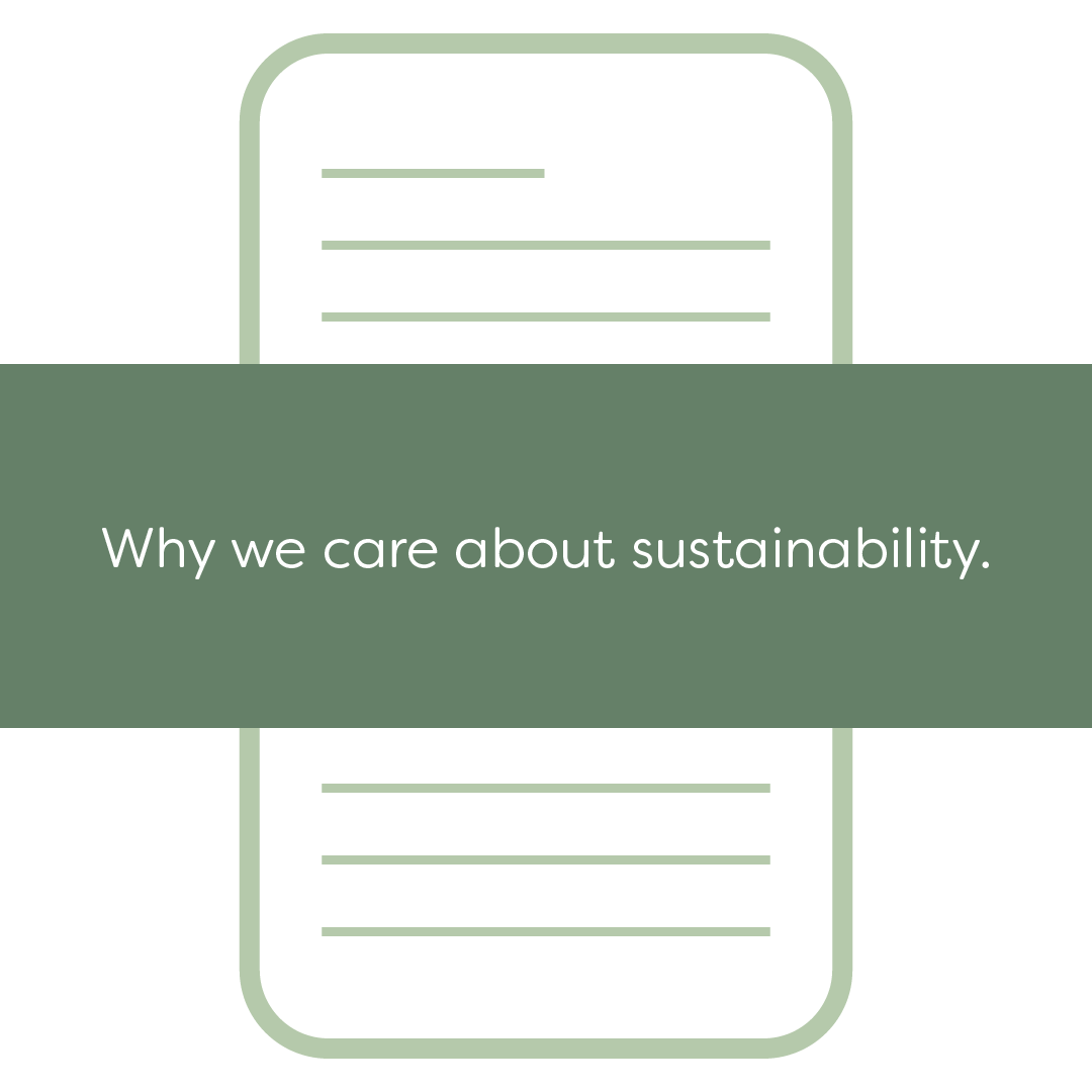 Why we care about sustainability.
